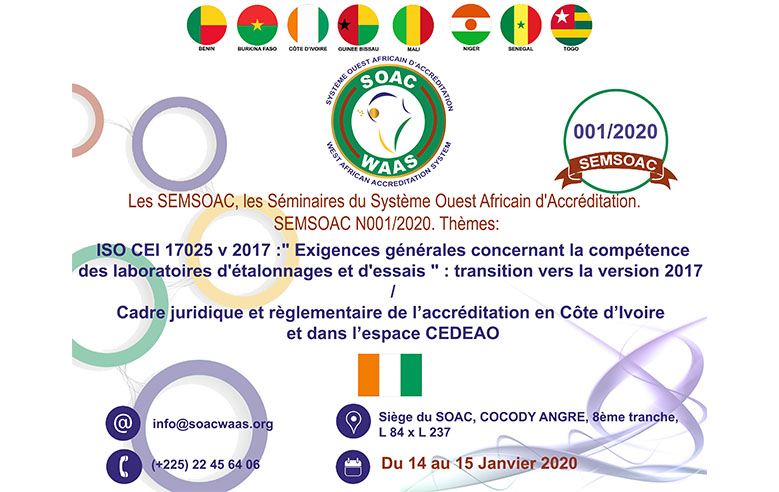 WAAS - The SEMSOAC workshop No.001/2020 on ISO/IEC 17025 v 17 standard and the regulatory framework for accreditation, is being held from 14 to 15 January 2020 in Abidjan - Côte d'Ivoire, SOAC Headquarters